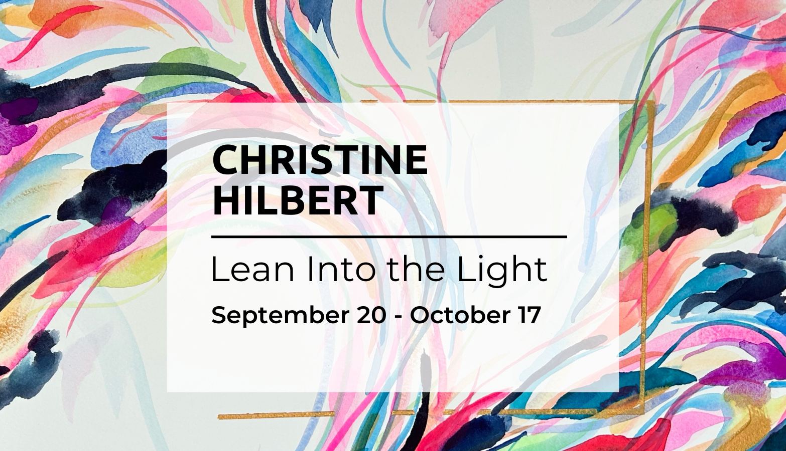 Christine Hilbert "Lean Into the Light"