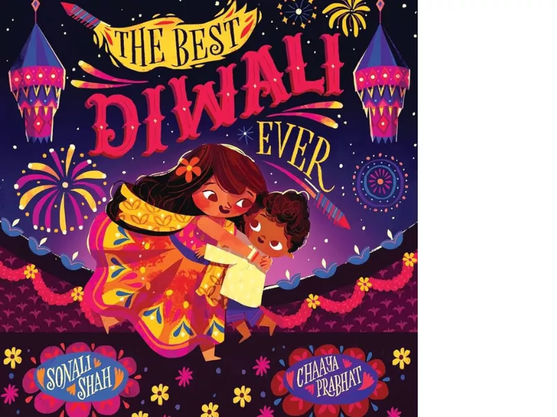 Best Diwali Ever by Sonali Shah