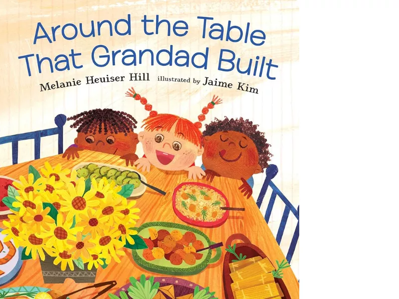 Around the Table that Granddad Built by Melanie Hill