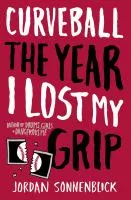 Curveball the year I lost my grip book cover