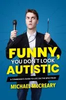 Funny You Don&#039;t Look Autistic book cover