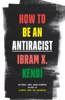 How to be an Antiracist