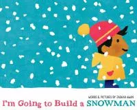 I&#039;m Going to Build a Snowman