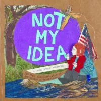 Not My Idea