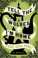 Tell the Wolves I&#039;m Home