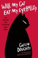 Will My Cat Eat my Eyeballs?