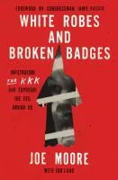 White robes and broken badges