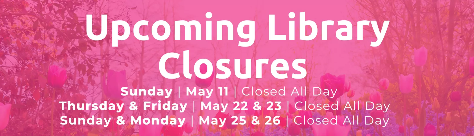 2025 May Closures 