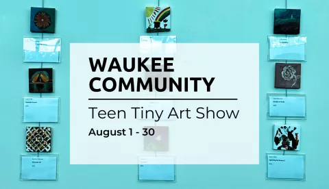 In The Gallery "Waukee Teens Tiny Art Show" - Teen Artists